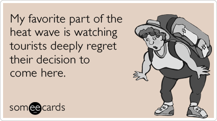tourist-season-summer-hot-heat-wave-seasonal-ecards-someecards