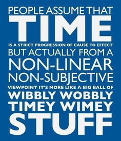 timey wimey stuff